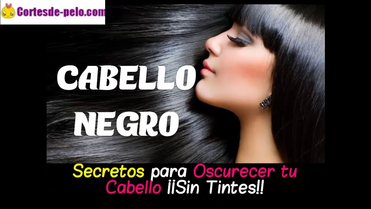 CABELLO NEGRO | Cómo Oscurecer tu Cabello Naturalmente ¡Sin tintes!
