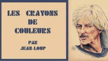 Les crayons de couleurs par Jean-Loup