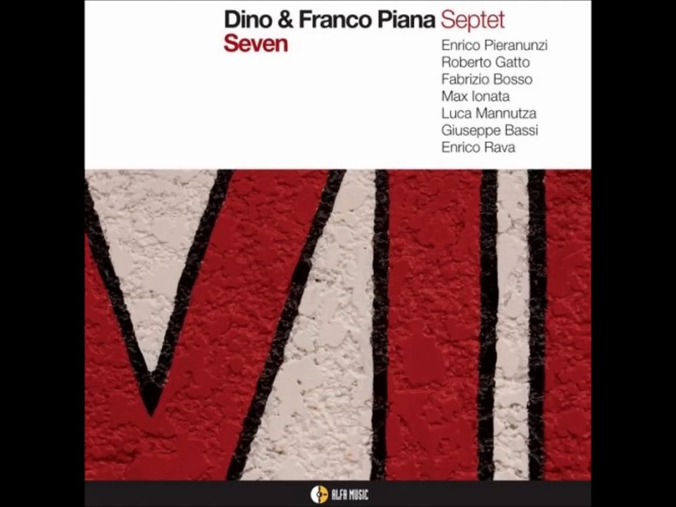 Dino & Franco Piana Septet - Eighty and One