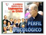 PERFIL PSICOLÓGICO DE UN CURA PEDERASTA   Padre Marcial Maciel de los Legionarios de Cristo