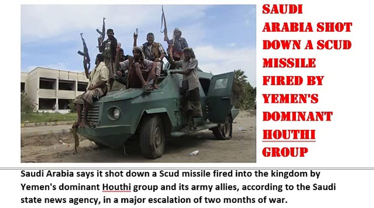 Gulf News_ Saudi Arabia shot down a Scud missile fired by Yemen's dominant Houthi group
