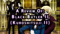 GR Anime Review: Black Butler II (Kuroshitsuji) [BACKLOG]