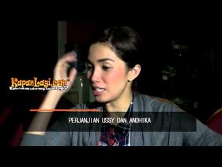 Ussy Sulistiawaty: Andhika Suka Cemburuan!