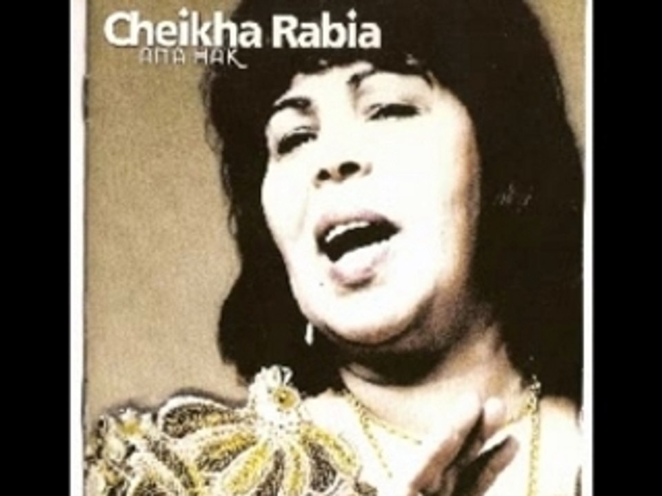 Cheikha rabia galbi bghaha hiya