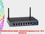 NETGEAR FVS318N-100NAS / FVS318N VPN Appliance 8 Port - Wi-Fi IEEE 802.11n