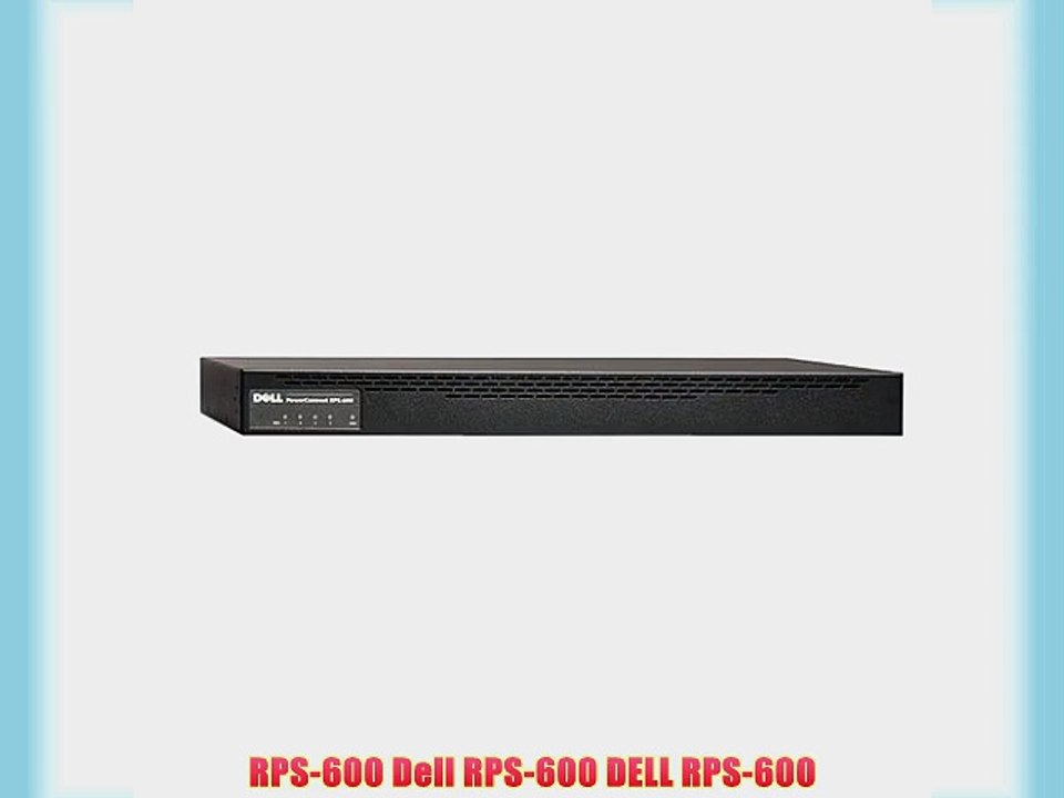 RPS-600 Dell RPS-600 DELL RPS-600