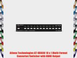 Atlona Technologies AT-HD600 10 x 1 Multi-Format Converter/Switcher with HDMI Output