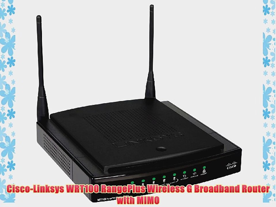 Cisco-Linksys WRT100 RangePlus Wireless G Broadband Router with MIMO