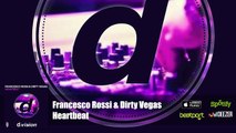 Francesco Rossi & Dirty Vegas - Heartbeat