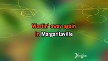 Karaoke Margaritaville - Jimmy Buffett *