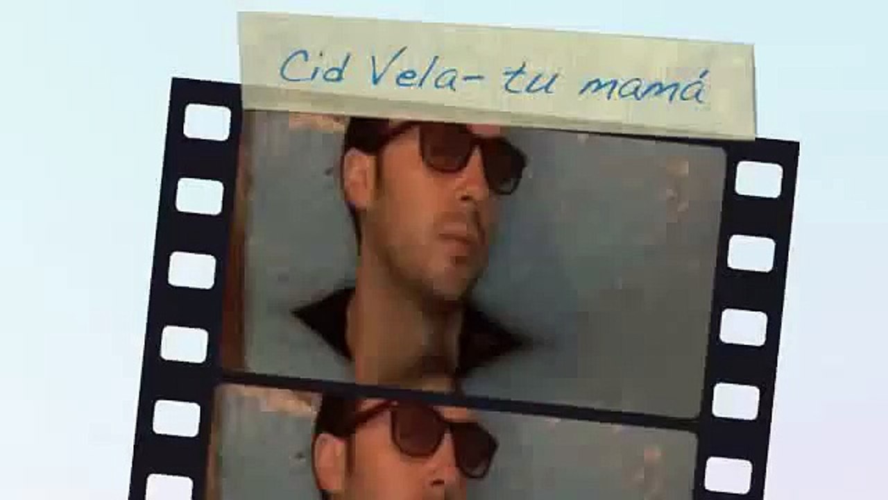 CID VELA Tu  Mamá