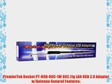 PremierTek Rocket PT-H9D-ROC-1W High Power 802.11g Wireless LAN USB 2.0 Adapter w/9dBi High