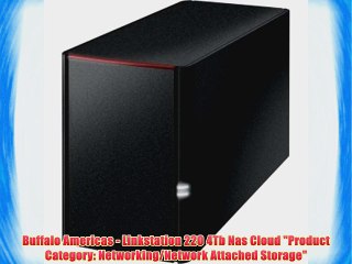 Buffalo Americas - Linkstation 220 4Tb Nas Cloud Product Category: Networking/Network Attached