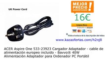 ACER Aspire One 533-23923 Cargador Adaptador - cable de alimentación europeo incluido -...