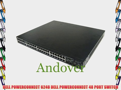 DELL POWERCONNECT 6248 DELL POWERCONNECT 48 PORT SWITCH