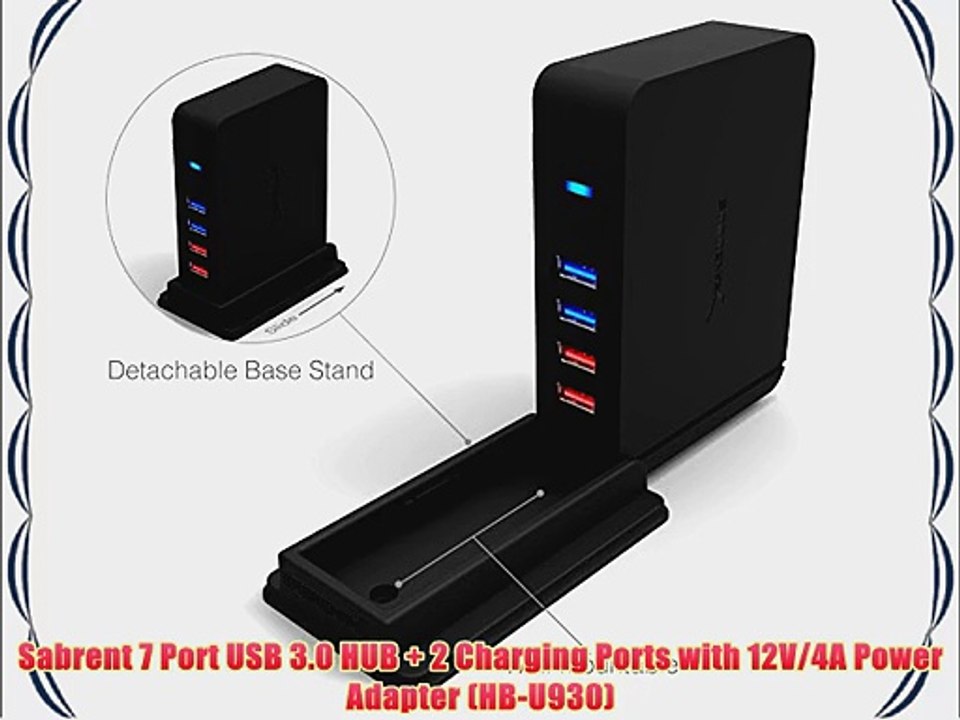 Sabrent 7 Port USB 3.0 HUB   2 Charging Ports with 12V/4A Power Adapter (HB-U930)