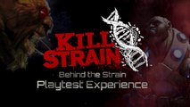 Kill Strain - Behind the Strain - Playtest Experience