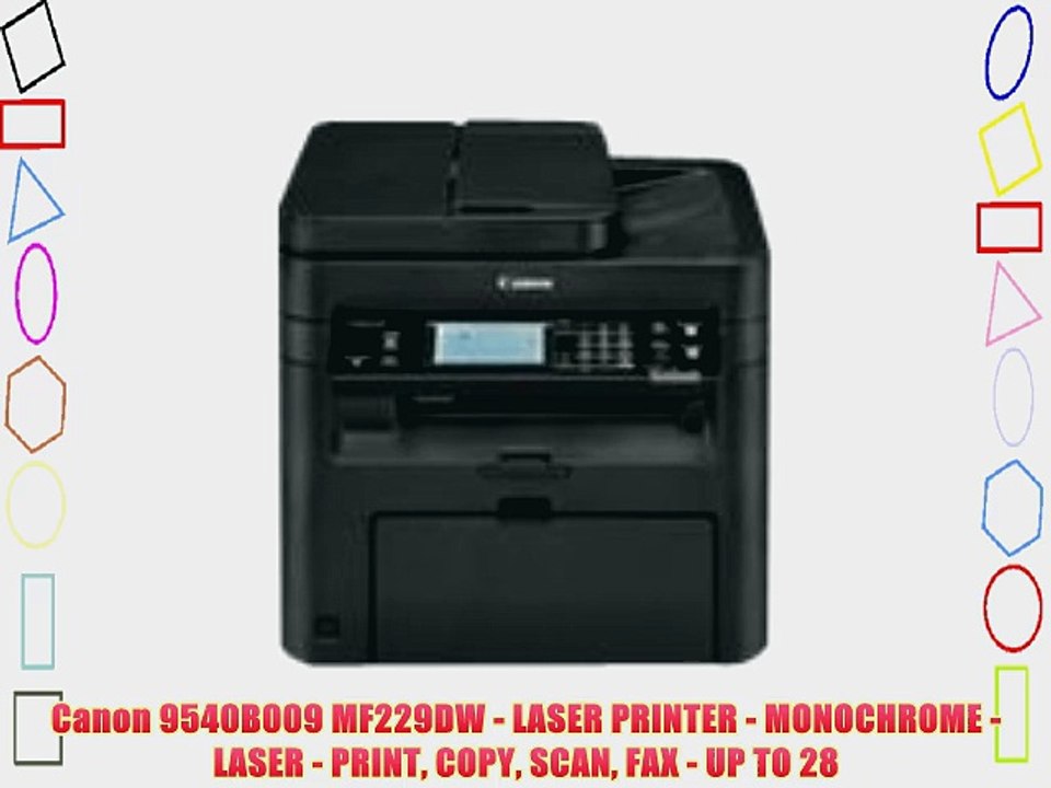 Canon 9540B009 MF229DW - LASER PRINTER - MONOCHROME - LASER - PRINT COPY SCAN FAX - UP TO 28