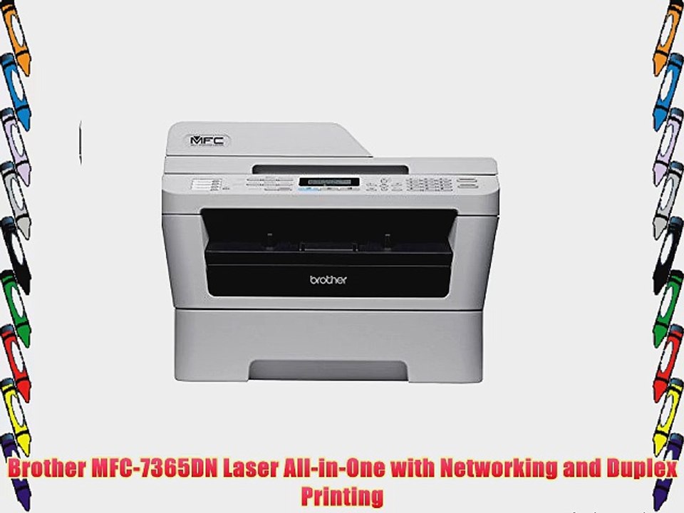 Brother MFC7365DN Laser AllinOne with Networking and Duplex Printing