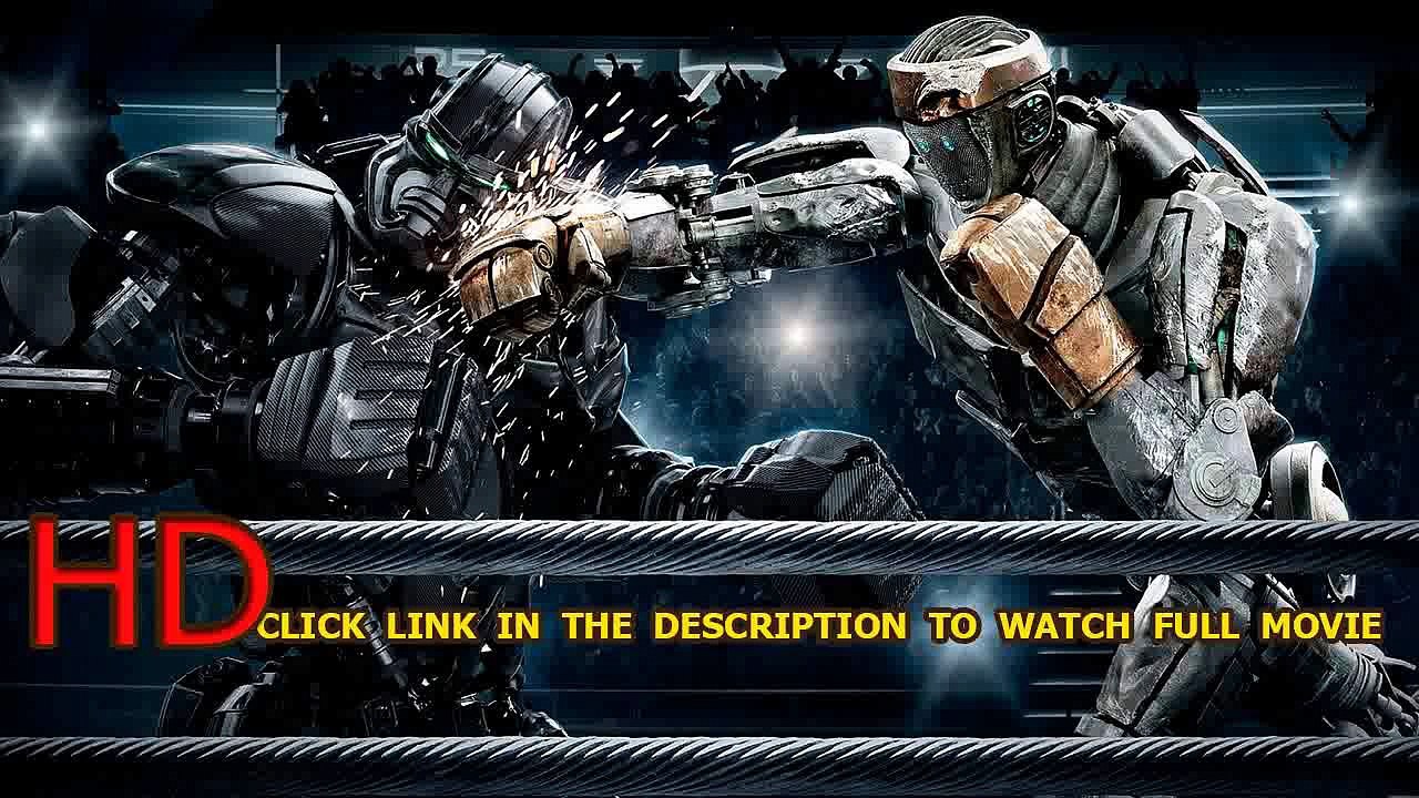 Watch Real Steel (2011) Full Movie Online video Dailymotion