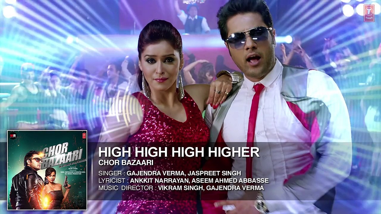 High High High Higher' Full AUDIO Song | Chor Bazaari | T-Series