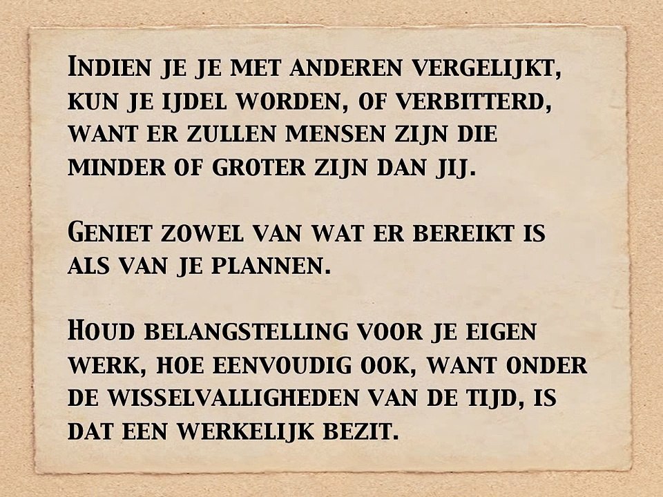 Desiderata Nederlands gesproken prozagedicht uit 1929 van Max Ehrman Desiderata