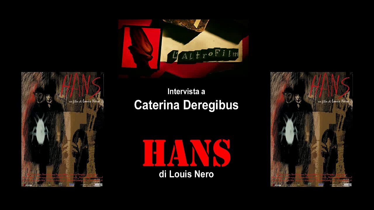 Intervista all'attrice Caterina Deregibus per il film HANS, regia di Louis Nero