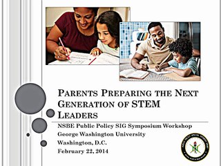 Parents Preparing the Next Generation of STEM Leaders