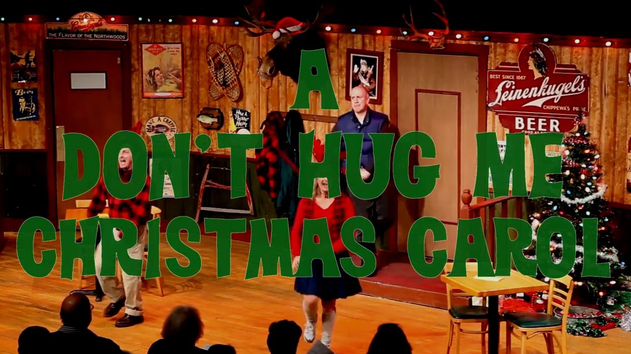 A DON'T HUG ME CHRISTMAS CAROL (Show Montage)