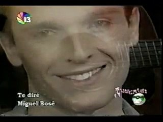 MIGUEL BOSE TE DIRE