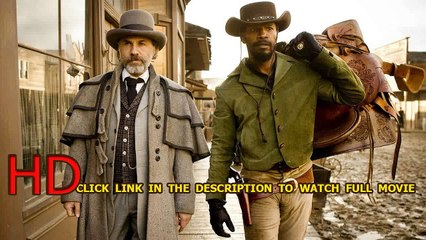 Watch Django Unchained (2012) Full Movie Online