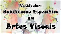 Prova Habilitação Especifica de Artes Visuais