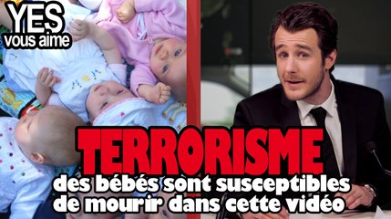 TERRORISME des bébés sont susceptibles de mourir dans cette vidéo - Duplex