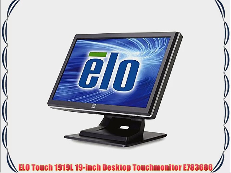 ELO Touch 1919L 19-inch Desktop Touchmonitor E783686