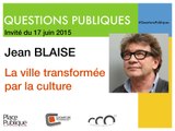 Questions publiques avec Jean Blaise / 17 juin 2015 à 18h au CCO-Nantes