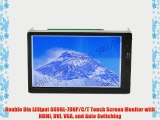 Double Din Lilliput 669GL-70NP/C/T Touch Screen Monitor with HDMI DVI VGA and Auto Switching