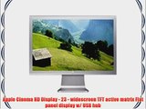 Apple Cinema HD Display - 23 - widescreen TFT active matrix Flat panel display w/ USB hub