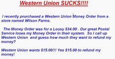 WESTERN UNION SUCKS!! DO NOT BUY THEIR MONEY ORDERS!!!