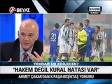 Ahmet Çakar'dan, Markus Merk'e Sert Tepki! Kasımpaşa 2 1 Beşiktaş Kural Hatası var mı