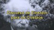 Discurso inédito de Einstein sobre os Cristãos e religião.mp4