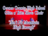 CF Glee Off 2011-Oconee County High School-Glitz n' Ritz Show Choir-Ain't No Mountain High Enough