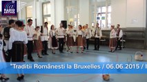 Traditii Românesti la Bruxelles 06.06.2015/ro.