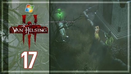 The Incredible Adventures of Van Helsing III 【PC】 -  Pt. 17 「Bounty Hunter │ Difficulty： Hard」