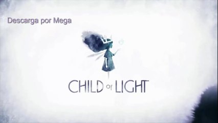 Descargar Child of light [Español, Mega]