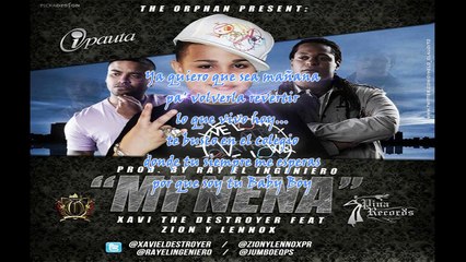 Mi nena - Zion y Lenox ft Xavi "The destroyer"