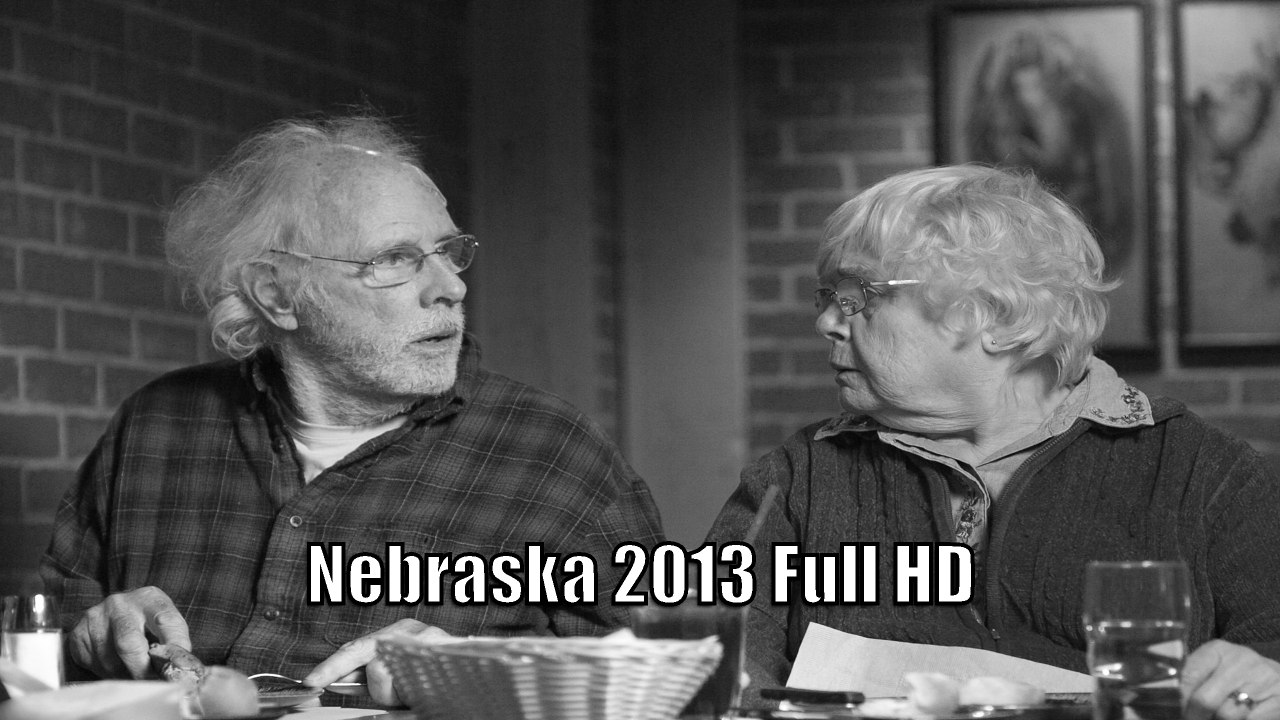 Nebraska Full M O V I E 2013