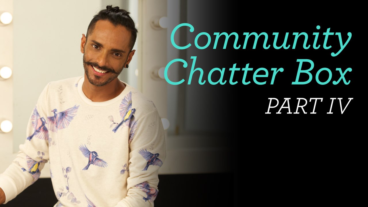 Community Chatter Box Part 4