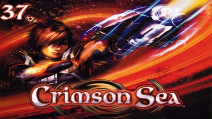 Let's Play Crimson Sea - #37 - Die Größte aller Waffen