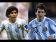 Diego Maradona & Lionel Messi The Greatest Players Of All Time