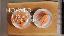 Pick & Store Fish | Cooking How To | Food Network Asia